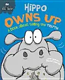 Behaviour Matters: Hippo Owns Up - książka o mówieniu prawdy - Behaviour Matters: Hippo Owns Up - A book about telling the truth