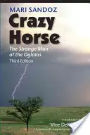 Szalony Koń: Dziwny człowiek Oglalów - Crazy Horse: The Strange Man of the Oglalas