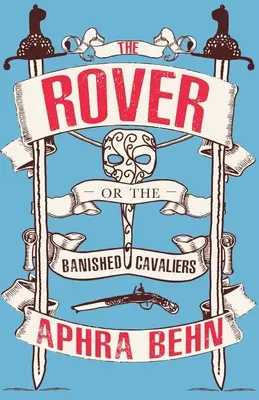 Rover - lub wygnani kawalerzyści - Rover - Or The Banish'd Cavaliers