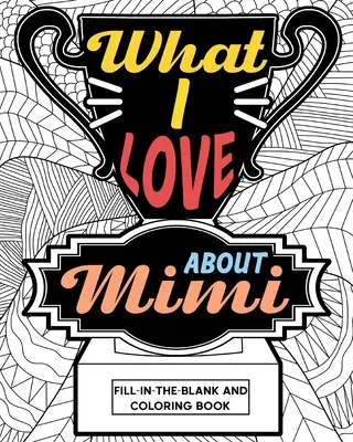 Co kocham w kolorowance Mimi - What I Love About Mimi Coloring Book