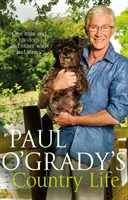 Wiejskie życie Paula O'Grady'ego - Paul O'Grady's Country Life