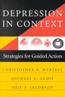 Depresja w kontekście: Strategie kierowanego działania - Depression in Context: Strategies for Guided Action