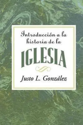 Introduccin a la Historia de la Iglesia Aeth: Wprowadzenie do historii Kościoła Hiszpański - Introduccin a la Historia de la Iglesia Aeth: Introduction to the History of the Church Spanish