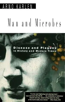 Człowiek i mikroby: Choroby i plagi w historii i czasach współczesnych - Man and Microbes: Disease and Plagues in History and Modern Times