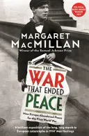 Wojna, która zakończyła pokój - jak Europa porzuciła pokój na rzecz pierwszej wojny światowej - War that Ended Peace - How Europe abandoned peace for the First World War