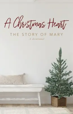 Świąteczne serce: Historia Maryi - A Christmas Heart: The Story of Mary