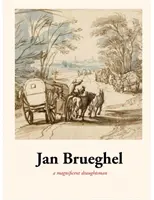 Jan Brueghel - wspaniały rysownik - Jan Brueghel - A magnificent draughtsman