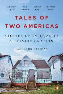 Opowieści o dwóch Amerykach: Historie nierówności w podzielonym narodzie - Tales of Two Americas: Stories of Inequality in a Divided Nation