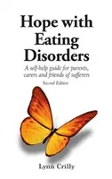 Hope with Eating Disorders Second Edition - poradnik samopomocy dla rodziców, opiekunów i przyjaciół osób cierpiących na zaburzenia odżywiania. - Hope with Eating Disorders Second Edition - A self-help guide for parents, carers and friends of sufferers