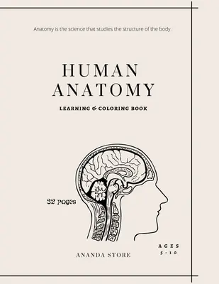 Kolorowanka z anatomią człowieka: Human Anatomy Activity Book: Łatwy i prosty sposób na poznanie anatomii człowieka, kolorowanka anatomiczna 32 strony w 8. - Human Anatomy Coloring Book: Human Anatomy Activity Book: An Easy And Simple Way To Learn About Human Anatomy, Anatomy Coloring Book 32 pages in 8.