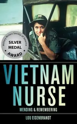 Pielęgniarka w Wietnamie: Mending & Remembering - Vietnam Nurse: Mending & Remembering