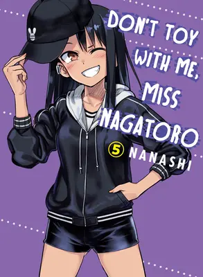 Nie igraj ze mną, panno Nagatoro, tom 5 - Don't Toy with Me, Miss Nagatoro, Volume 5