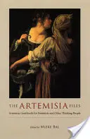 The Artemisia Files: Artemisia Gentileschi dla feministek i innych myślących ludzi - The Artemisia Files: Artemisia Gentileschi for Feminists and Other Thinking People