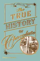 Prawdziwa historia czekolady - True History of Chocolate