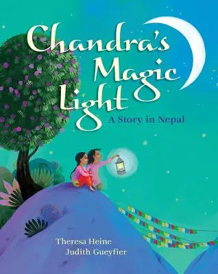 Magiczne światło Chandry: Opowieść z Nepalu - Chandra's Magic Light: A Story in Nepal