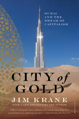 Miasto złota: Dubaj i marzenie o kapitalizmie - City of Gold: Dubai and the Dream of Capitalism