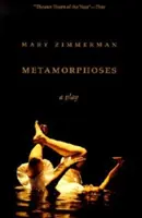 Metamorfozy: Sztuka - Metamorphoses: A Play