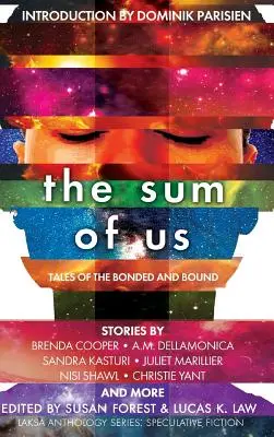 The Sum of Us: Opowieści o związkach i więzach - The Sum of Us: Tales of the Bonded and Bound