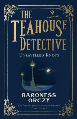 Rozwikłane węzły: The Teahouse Detective: Tom 3 - Unravelled Knots: The Teahouse Detective: Volume 3