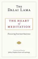 Serce medytacji: Odkrywanie najgłębszej świadomości - The Heart of Meditation: Discovering Innermost Awareness