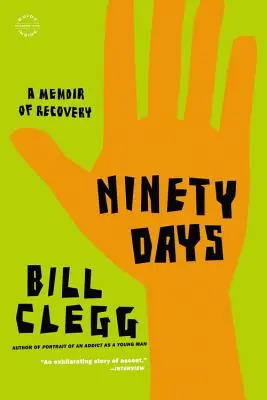 Ninety Days: A Memoir of Recovery