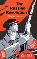 Rewolucja rosyjska: Przewodnik dla początkujących - The Russian Revolution: A Beginner's Guide