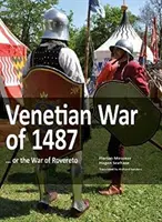 Wojna wenecka z 1487 roku - ... lub wojna o Rovereto. - Venetian War of 1487 - ... or the War of Rovereto.