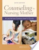 Poradnictwo dla matek karmiących - Counseling The Nursing Mother