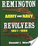 Rewolwery Remington Army i Navy 1861-1888 - Remington Army and Navy Revolvers 1861-1888