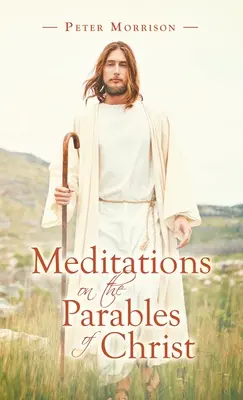 Medytacje nad przypowieściami Chrystusa - Meditations on the Parables of Christ