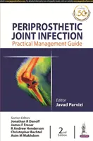 Zakażenie stawu okołoprotezowego - Periprosthetic Joint Infection