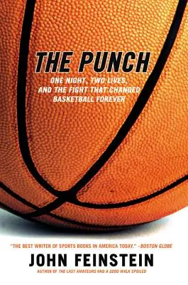 The Punch: Jedna noc, dwa życia i walka, która na zawsze zmieniła koszykówkę - The Punch: One Night, Two Lives, and the Fight That Changed Basketball Forever