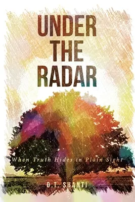 Under the Radar: Kiedy prawda kryje się na widoku - Under the Radar: When Truth Hides in Plain Sight