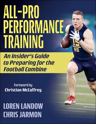 All-Pro Performance Training: Przewodnik po przygotowaniach do zawodów piłkarskich - All-Pro Performance Training: An Insider's Guide to Preparing for the Football Combine