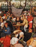 Bruegel: Definiowanie dynastii - Bruegel: Defining a Dynasty