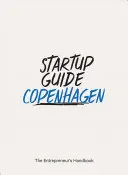 Przewodnik dla startupów Kopenhaga Vol.2 - Startup Guide Copenhagen Vol.2