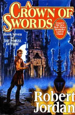 Korona mieczy: Księga siódma „Koła czasu - A Crown of Swords: Book Seven of 'The Wheel of Time'