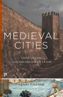 Średniowieczne miasta: Ich początki i ożywienie handlu - wydanie zaktualizowane - Medieval Cities: Their Origins and the Revival of Trade - Updated Edition