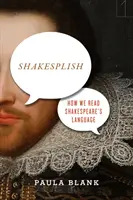 Shakesplish: Jak czytamy język Szekspira - Shakesplish: How We Read Shakespeare's Language