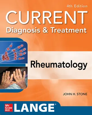 Aktualna diagnostyka i leczenie w reumatologii, wydanie czwarte - Current Diagnosis & Treatment in Rheumatology, Fourth Edition