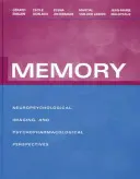 Pamięć: Perspektywy neuropsychologiczne, obrazowe i psychofarmakologiczne - Memory: Neuropsychological, Imaging and Psychopharmacological Perspectives