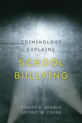 Kryminologia wyjaśnia szkolne zastraszanie, 2 - Criminology Explains School Bullying, 2