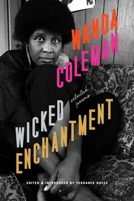 Wicked Enchantment: Wybrane wiersze - Wicked Enchantment: Selected Poems