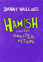 Hamish i patrol potworów - Hamish and the Monster Patrol