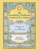 Książka kucharska Nourishing Traditions dla dzieci: Uczenie dzieci gotowania na sposób Nourishing Traditions - The Nourishing Traditions Cookbook for Children: Teaching Children to Cook the Nourishing Traditions Way