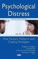 Cierpienie psychiczne - czynniki ryzyka, wzorce i strategie radzenia sobie z nim - Psychological Distress - Risk Factors, Patterns & Coping Strategies