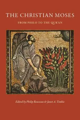 Chrześcijański Mojżesz: Od Filona do Koranu - The Christian Moses: From Philo to the Qur'an