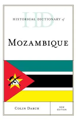 Słownik historyczny Mozambiku, nowe wydanie - Historical Dictionary of Mozambique, New Edition