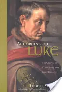 Według Łukasza: Ewangelia współczucia i miłości objawiona (Cw 114) - According to Luke: The Gospel of Compassion and Love Revealed (Cw 114)