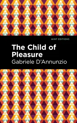 Dziecko rozkoszy - The Child of Pleasure